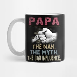 Papa The Man The Myth The Bad Mug